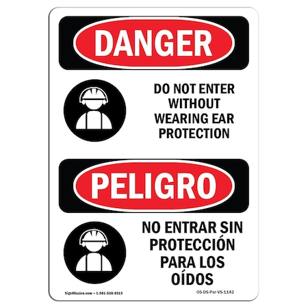 Signmission Safety Sign, OSHA Danger, 10" Height, Do Not Enter Without Ear Bilingual Spanish OS-DS-D-710-VS-1142